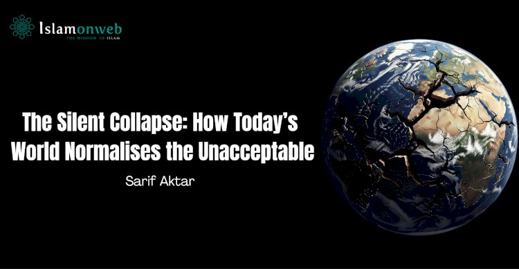 The Silent Collapse: How Today’s World Normalises the Unacceptable