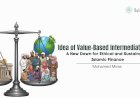 Idea of Value-Based Intermediation (VBI):   A New Dawn for Ethical and Sustainable Islamic Finance