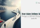 How Islam Defines Success: Dunya vs Akhirah Perspectives