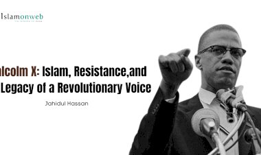 Malcolm X: Islam, Resistance, and the Legacy of a Revolutionary Voice