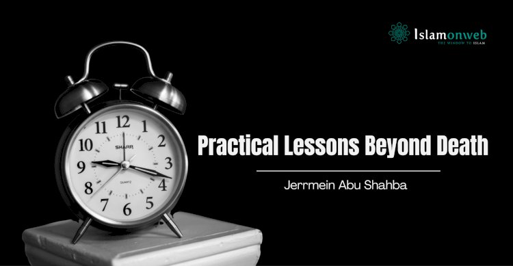 Practical Lessons Beyond Death