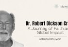 Dr. Robert Dickson Crane: A Journey of Faith and Global Impact