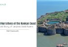 Neglected Narratives of the Konkan Coast: The Untold Story of Janjira’s Siddi Rulers