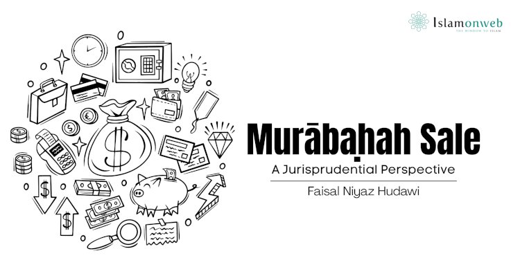Murābaḥah Sale: A Jurisprudential Perspective
