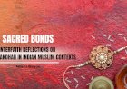 Sacred Bonds: Interfaith Reflections on Raksha Bandhan in Indian Muslim Contexts