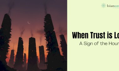When Trust is Lost: A Sign of the Hour