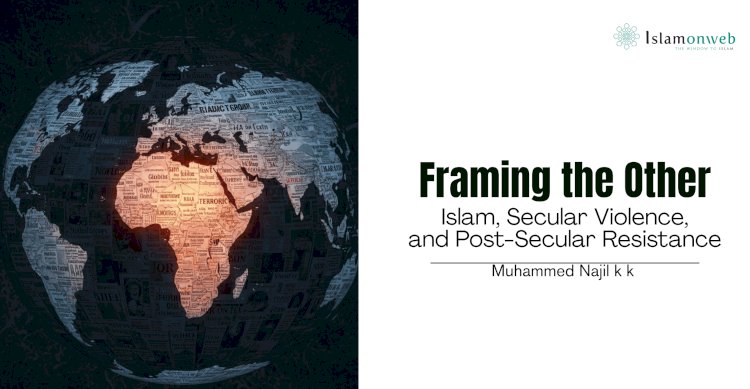 Framing the Other: Islam, Secular Violence, and Post-Secular Resistance