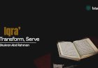 Iqra’: Read, Transform, Serve