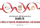 Ḥadīth 15 :The Ethics of Speech, Neighbourhood, and Hospitality
