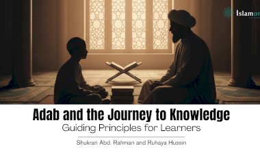 Adab and the Journey to Knowledge: Guiding Principles for Learners
