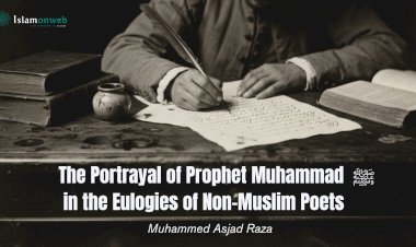 The Portrayal of Prophet Muhammad ﷺ in the Eulogies of Non-Muslim Poets