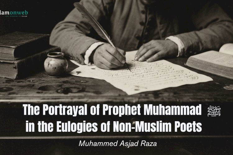 The Portrayal of Prophet Muhammad ﷺ in the Eulogies of Non-Muslim Poets