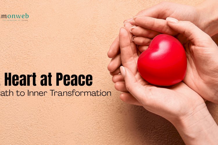 A Heart at Peace: Your Path to Inner Transformation