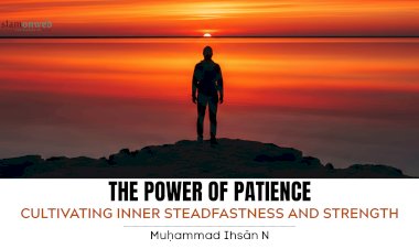 THE POWER OF PATIENCE: CULTIVATING INNER STEADFASTNESS AND STRENGTH