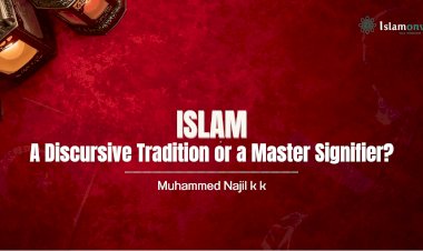 Islam: A Discursive Tradition or a Master Signifier?