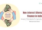 Non-Interest Alternative Finance in India: Scope of Murabaha for Agriculture Finance