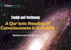 Tasbīḥ and Testimony: A Qur’ānic Reading of Consciousness in Creation