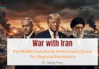 War with Iran: The Middle East Burns Amid Israel’s Quest for Regional Dominance