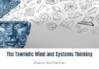 The Tawhidic Mind and Systems Thinking