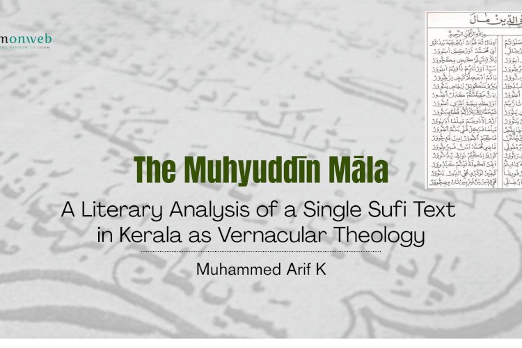 The Muhyuddīn Māla: A Literary Analysis of a Single Sufi Text in Kerala as Vernacular Theology