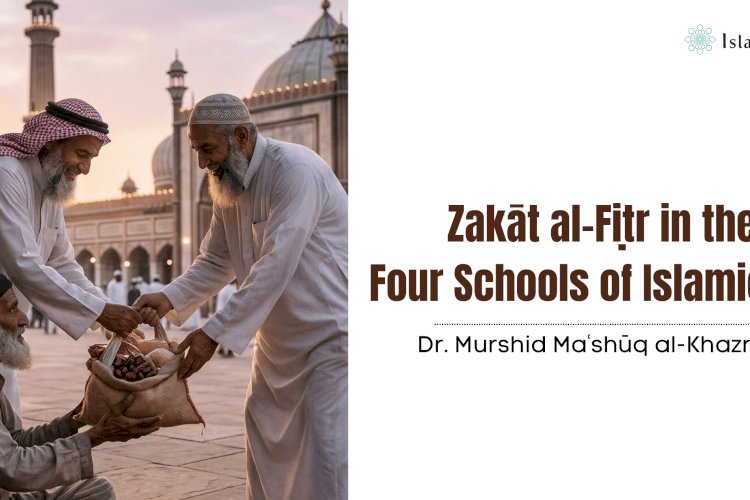 Zakāt al-Fiṭr in the Four Schools of Islamic Law