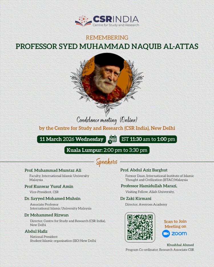 CSR Organises Condolence Meeting in Memory of Prof. Syed Muhammad Naquib al-Attas   