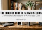 The Sensory Turn in Islamic Studies: A Review of Sounding Islam by Patrick Eisenlohr
