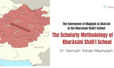 The Scholarly Methodology of the Khurāsānī Shāfiʿī School