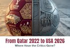 From Qatar 2022 to USA 2026: Where Have the Critics Gone?