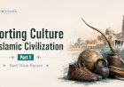 Sporting Culture in Islamic Civilization - Part 1