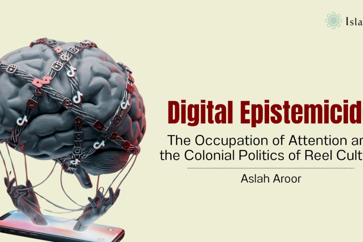 Digital Epistemicide: The Occupation of Attention and the Colonial Politics of Reel Culture