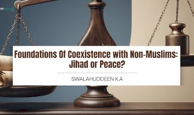 Foundations Of Coexistence with Non-Muslims;  Jihad or Peace?