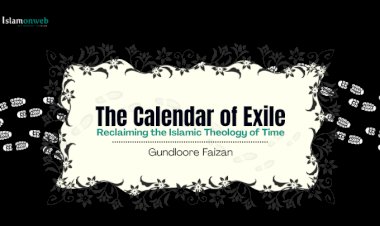 The Calendar of Exile: Reclaiming the Islamic Theology of Time