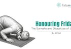 Honouring Friday: The Sunnahs and Etiquettes of Jumuʿah
