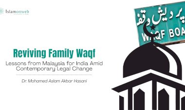 Reviving Family Waqf: Lessons from Malaysia for India Amid Contemporary Legal Change
