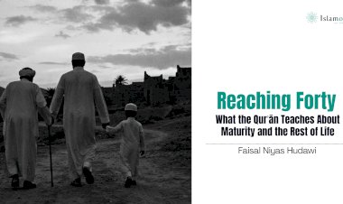Reaching Forty: What the Qurʾān Teaches About Maturity and the Rest of Life   