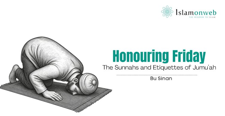 Honouring Friday: The Sunnahs and Etiquettes of Jumuʿah